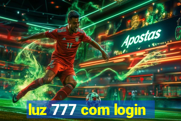 luz 777 com login